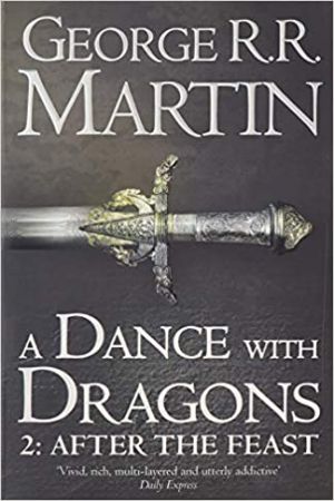 A Song Of Ice And Fire- A Dance With Dragons, After The Feast